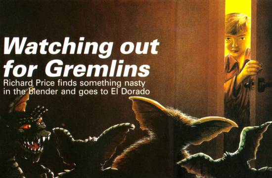 WATCHING OUT FOR GREMLINS - Richard Price finds something nasty in the blender and goes to El Dorado